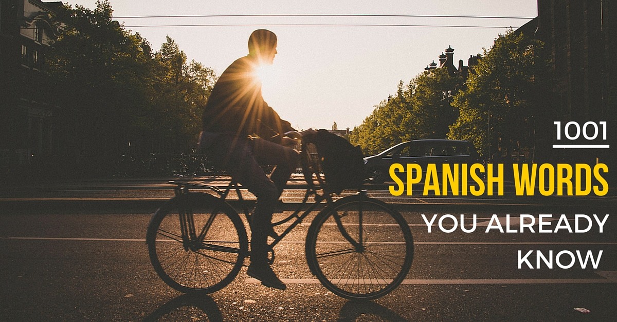 Spanish Cognates - 1001 Spanish Words You Already Know