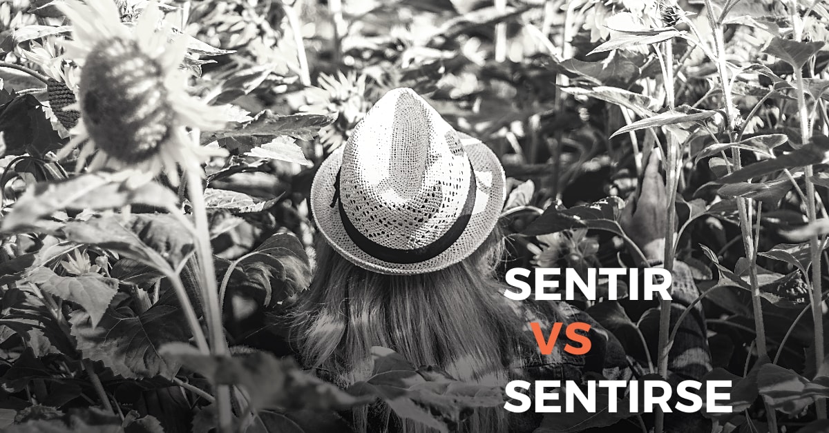 Sentir Vs Sentirse How To Feel And Apologize In Spanish